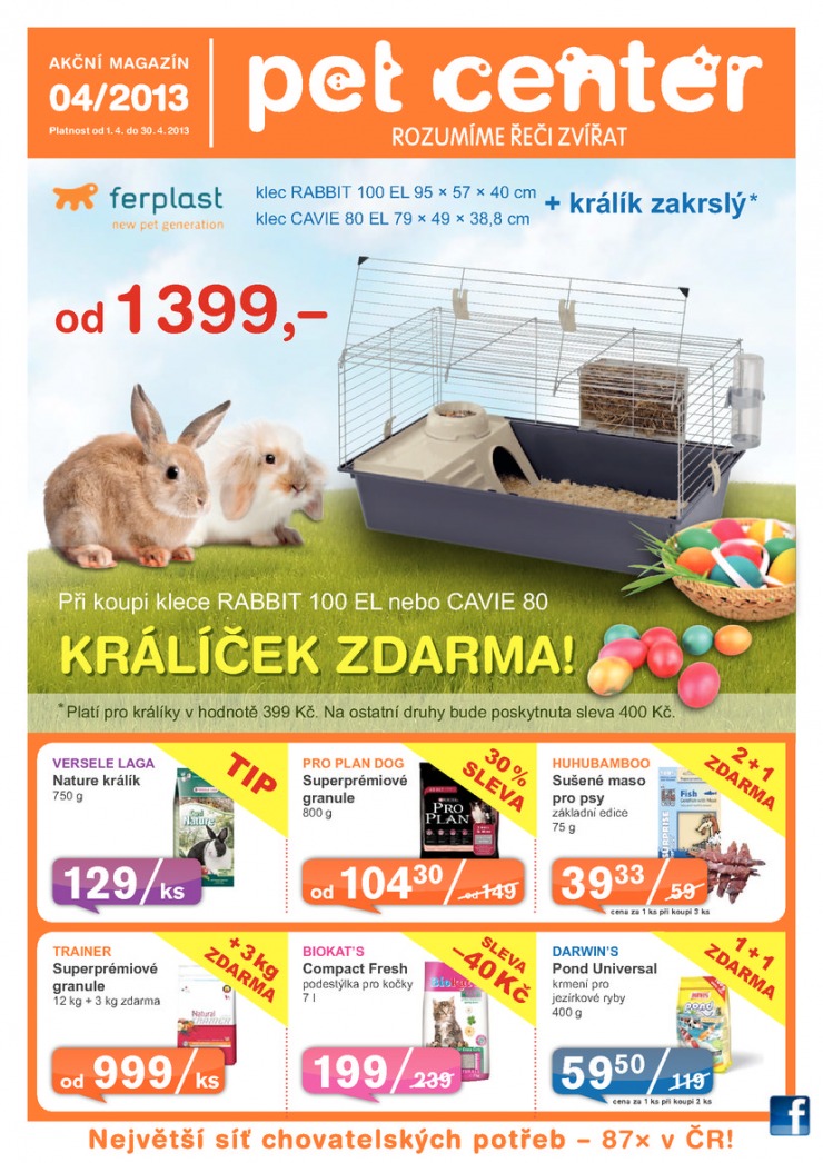 leták Pet Center Akční leták od 1.4.2013 strana 1 leták Pet Center Akční leták od 1.4.2013 strana 1
