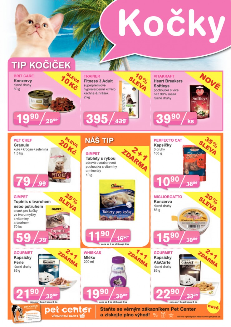 leták Pet Center Akční leták od 1.8.2013 strana 1 leták Pet Center Akční leták od 1.8.2013 strana 1