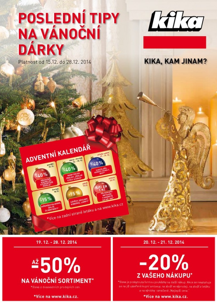 leták Kika Aktuální leták od 15.12.2014 strana 1 leták Kika Aktuální leták od 15.12.2014 strana 1