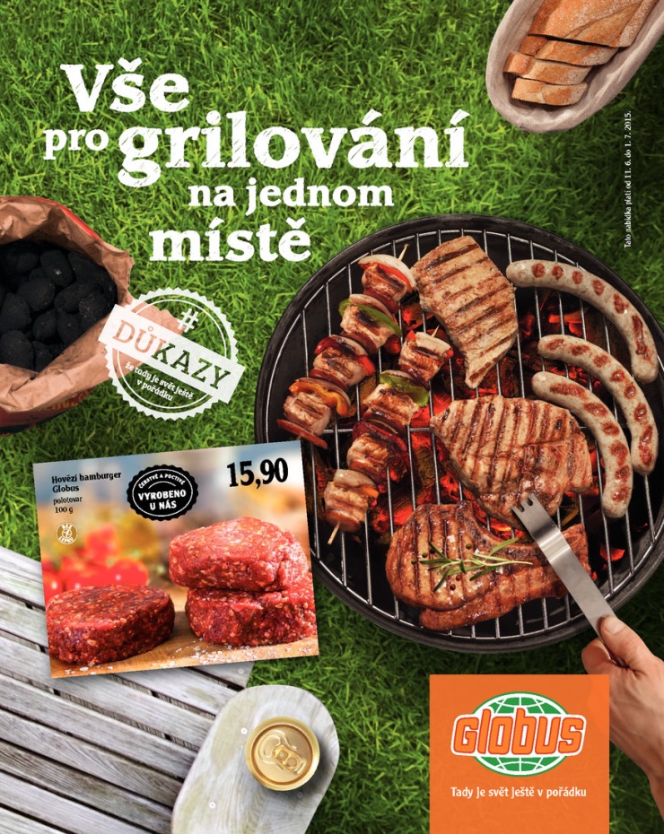 leták Globus Grilování od 11. 6. 2015 strana 1 leták Globus Grilování od 11. 6. 2015 strana 1